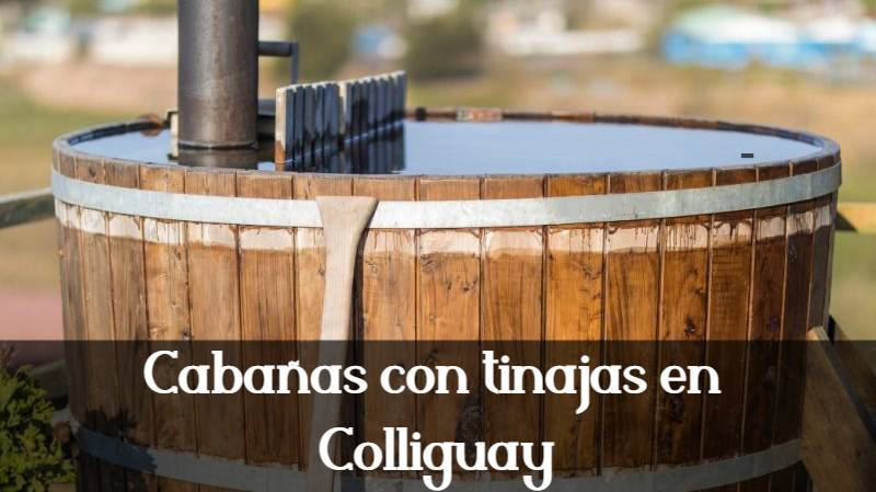 cabañas con tinajas en colliguay