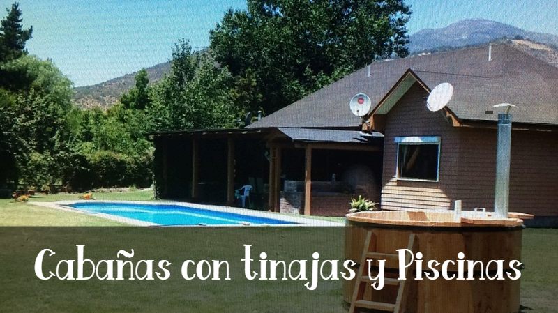 cabañas con tinajas y piscinas en cuarta region