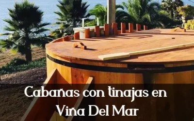 cabañas con tinajas en viña del mar