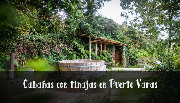 cabanas con tinajas en puerto varas